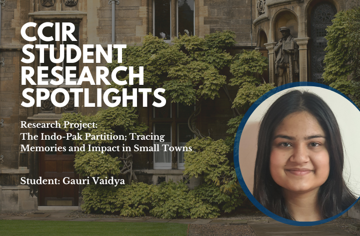 High School Student Researcher Gauri on Re-examining the Indo-Pak Partition through Individual Perspectives - CCIR