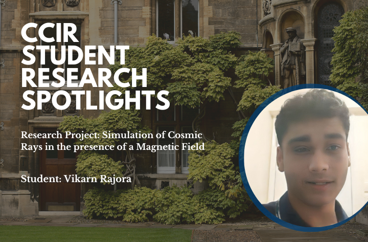 High School Student Researcher Vikarn on Investigating Cosmic Rays with Computational Tools - CCIR
