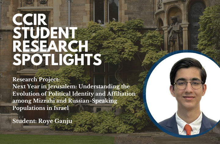 High School Student Researcher Roye On Evolution Of Political Identity And Affiliation Among Mizrahi And Russian Speaking Populations In Israel Ccir
