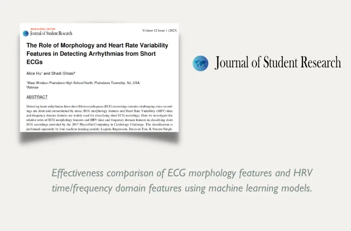 High School Student Researcher Alice on Detecting Arrhythmias from Short ECGs was Accepted for Publication in the Journal of Student Research