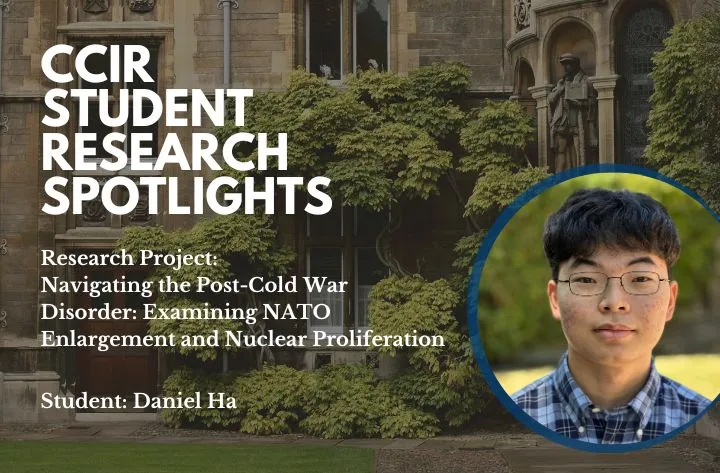 High School Student Researcher Daniel On Examining Nato Enlargement And Nuclear Proliferation Ccir
