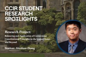 High School Student Researcher Abraham On Balancing & Application Of Cornerstone Constitutional Principles | CCIR